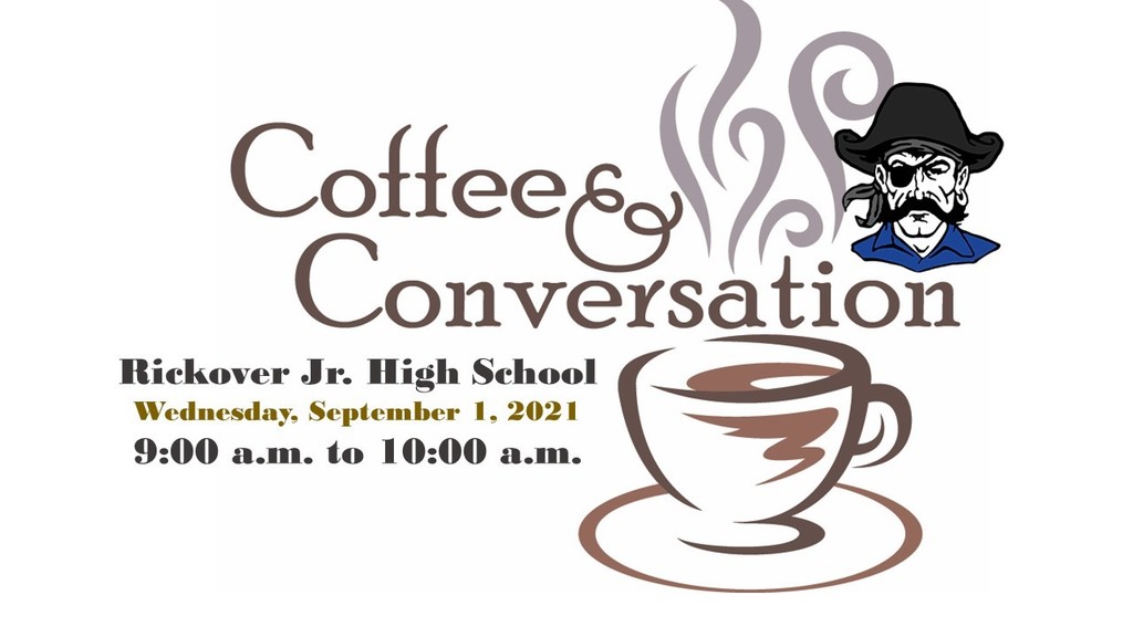 Rickover Parent Coffee Chat - Wednesday, September 1, 2021